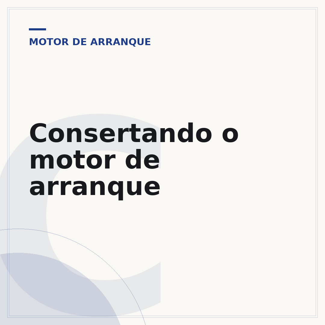Consertando o motor de arranque