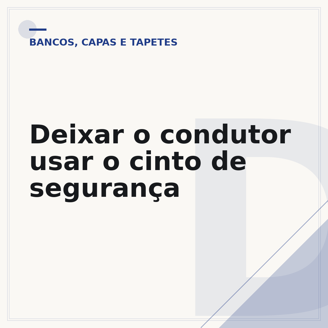 Deixar o condutor usar o cinto de segurança