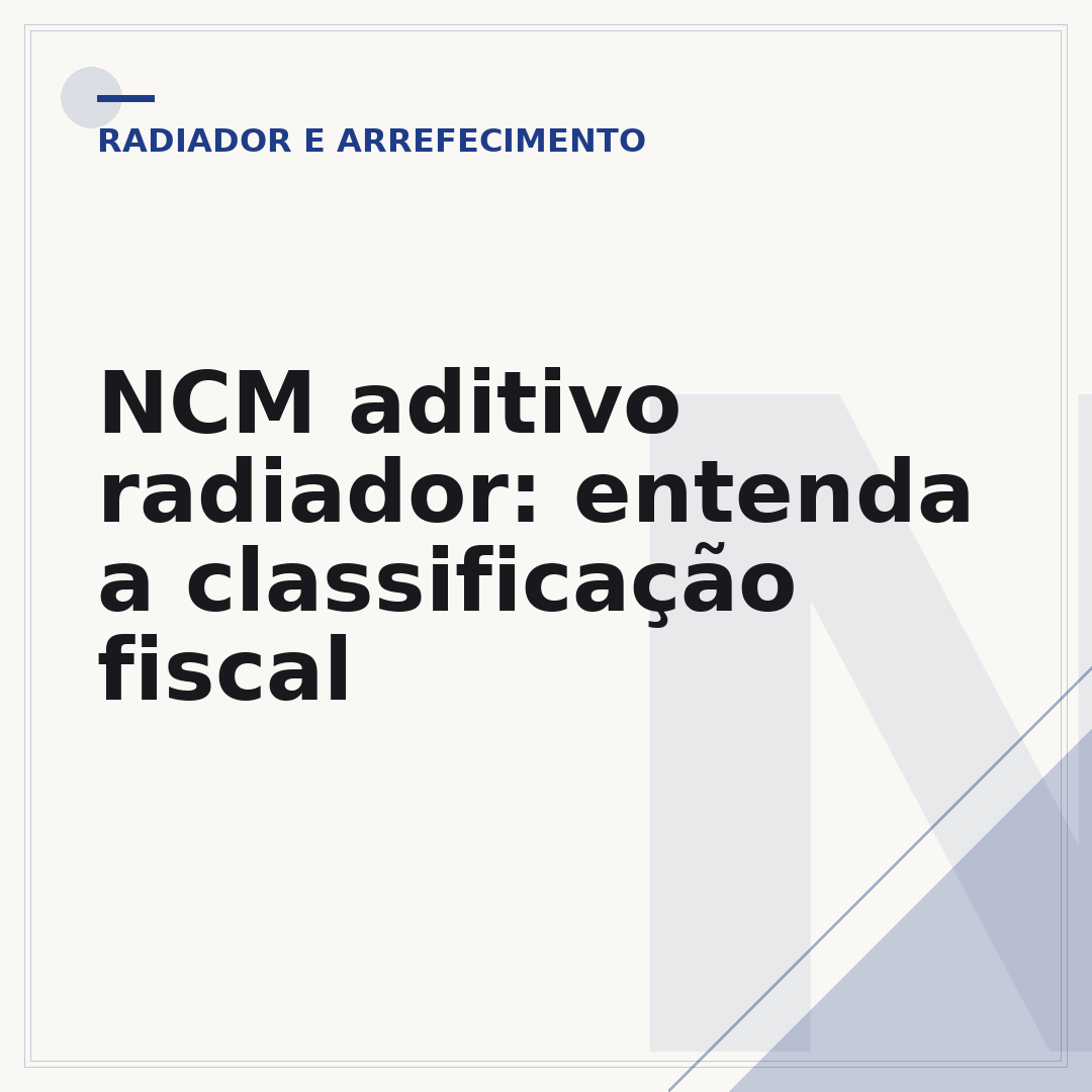 NCM aditivo radiador: entenda a classificação fiscal