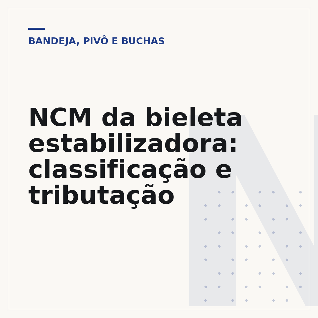 NCM da bieleta estabilizadora: classificação e tributação