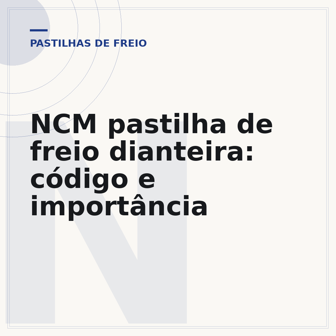 NCM pastilha de freio dianteira: código e importância