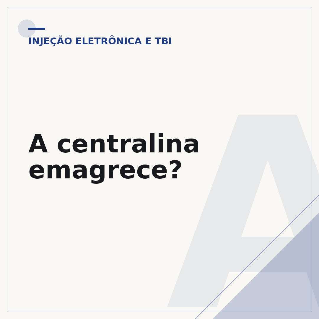 A centralina emagrece?