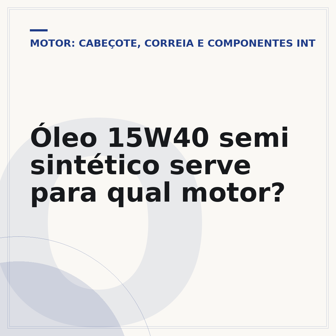 Óleo 15W40 semi sintético serve para qual motor?