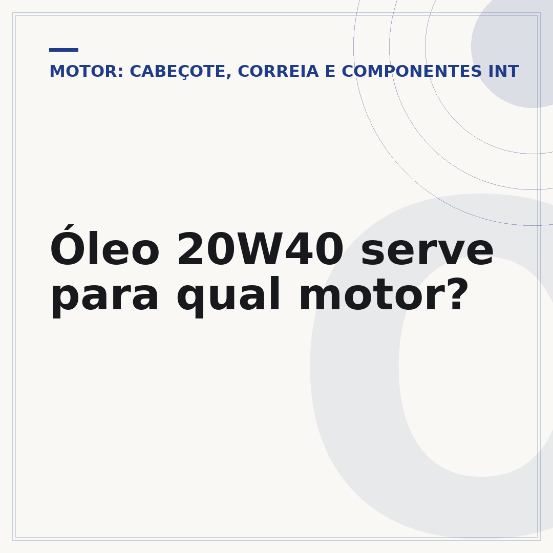 Óleo 20W40 serve para qual motor?