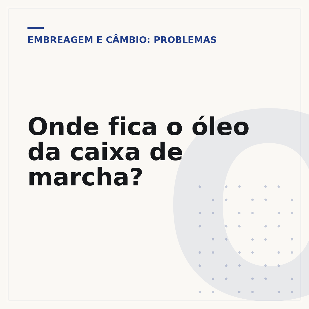 Onde fica o óleo da caixa de marcha?
