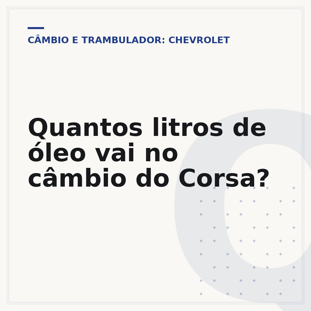 Quantos litros de óleo vai no câmbio do Corsa?