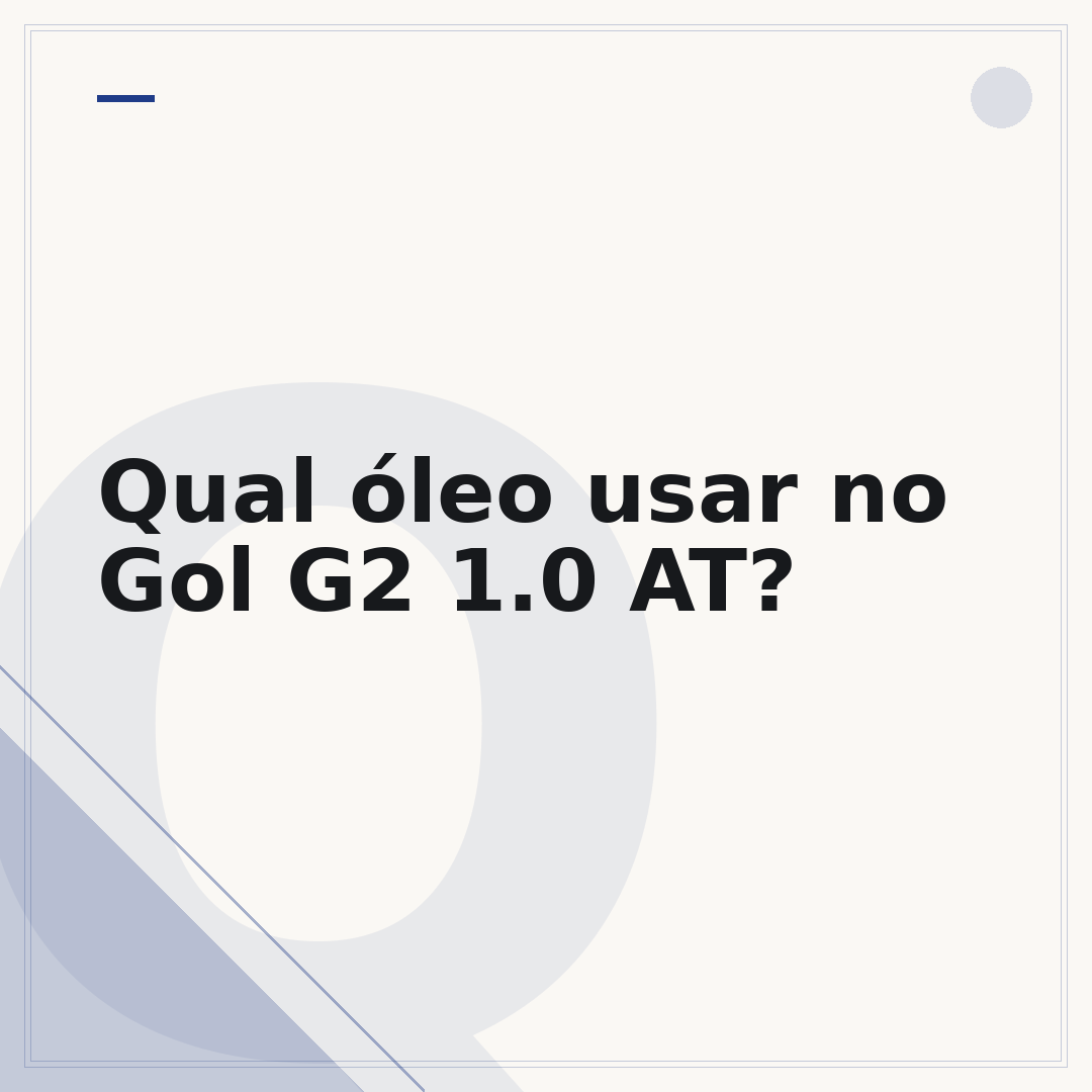 Qual óleo usar no Gol G2 1.0 AT?