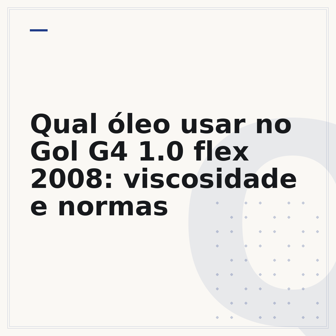 Qual óleo usar no Gol G4 1.0 flex 2008: viscosidade e normas
