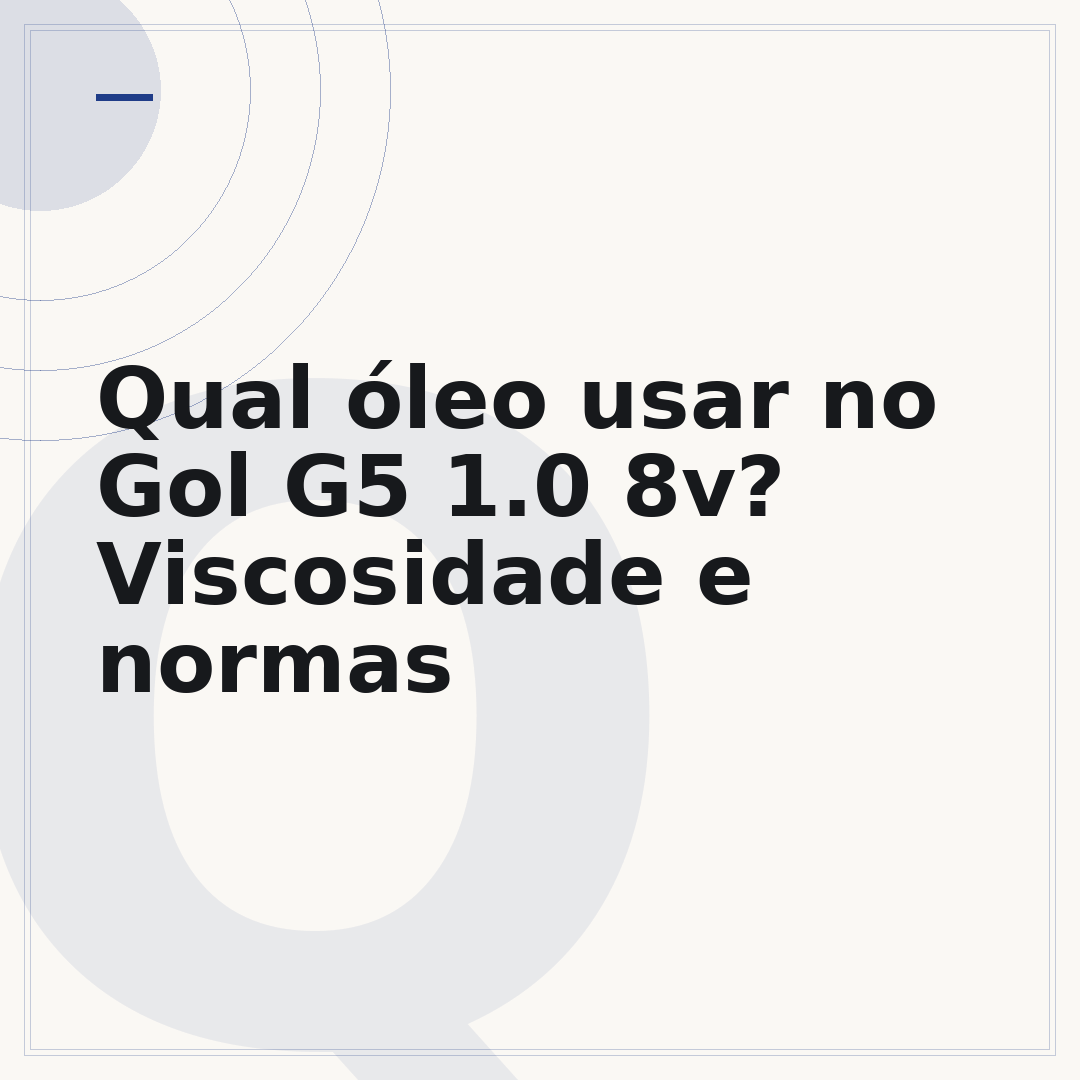 Qual óleo usar no Gol G5 1.0 8v? Viscosidade e normas