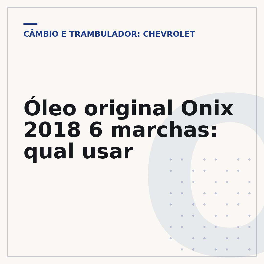 Óleo original Onix 2018 6 marchas: qual usar