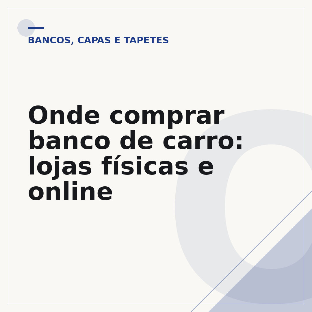 Onde comprar banco de carro: lojas físicas e online