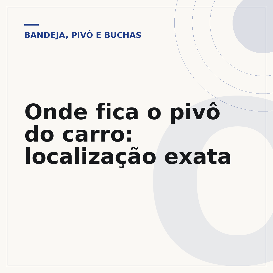 Onde fica o pivô do carro: localização exata