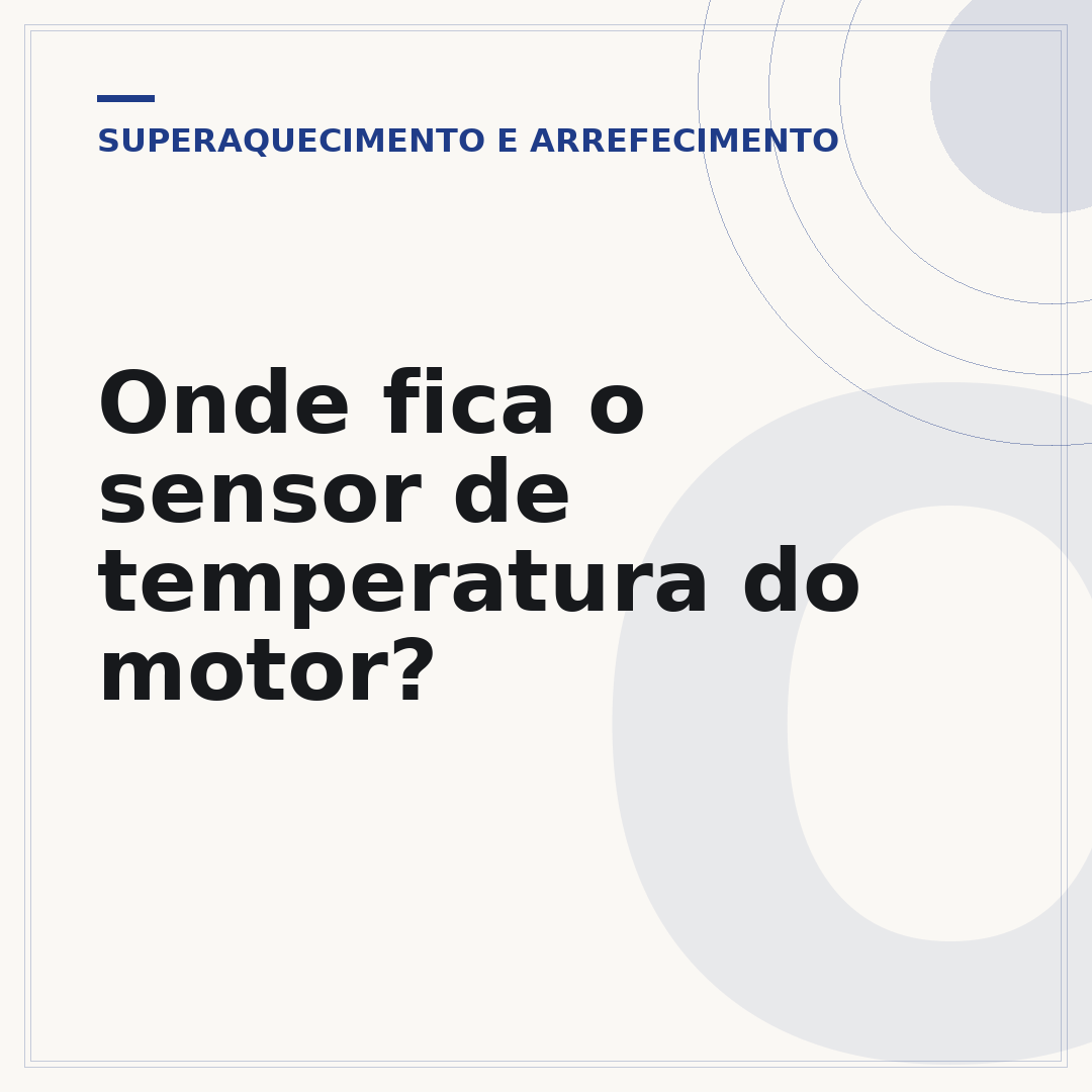 Onde fica o sensor de temperatura do motor?