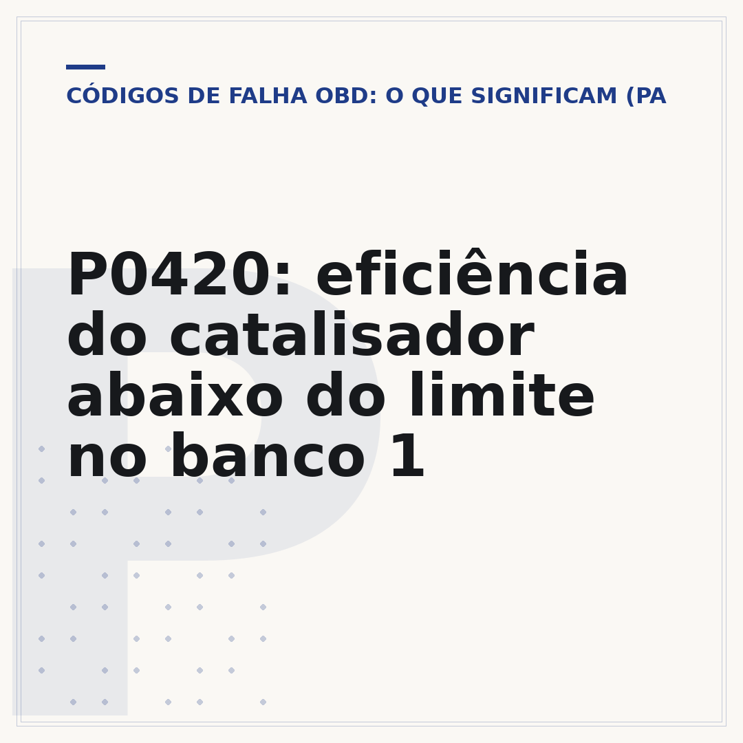 P0420: eficiência do catalisador abaixo do limite no banco 1