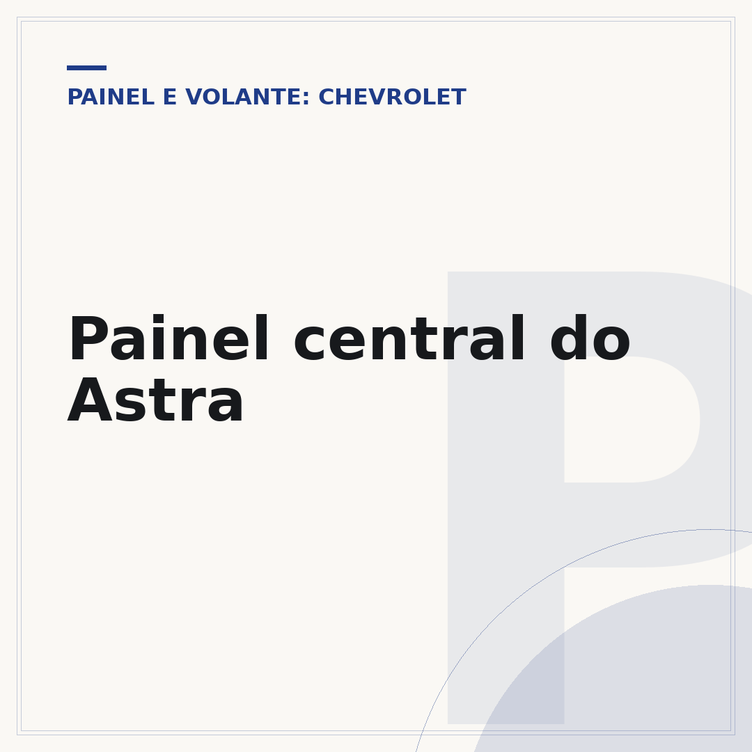 Painel central do Astra