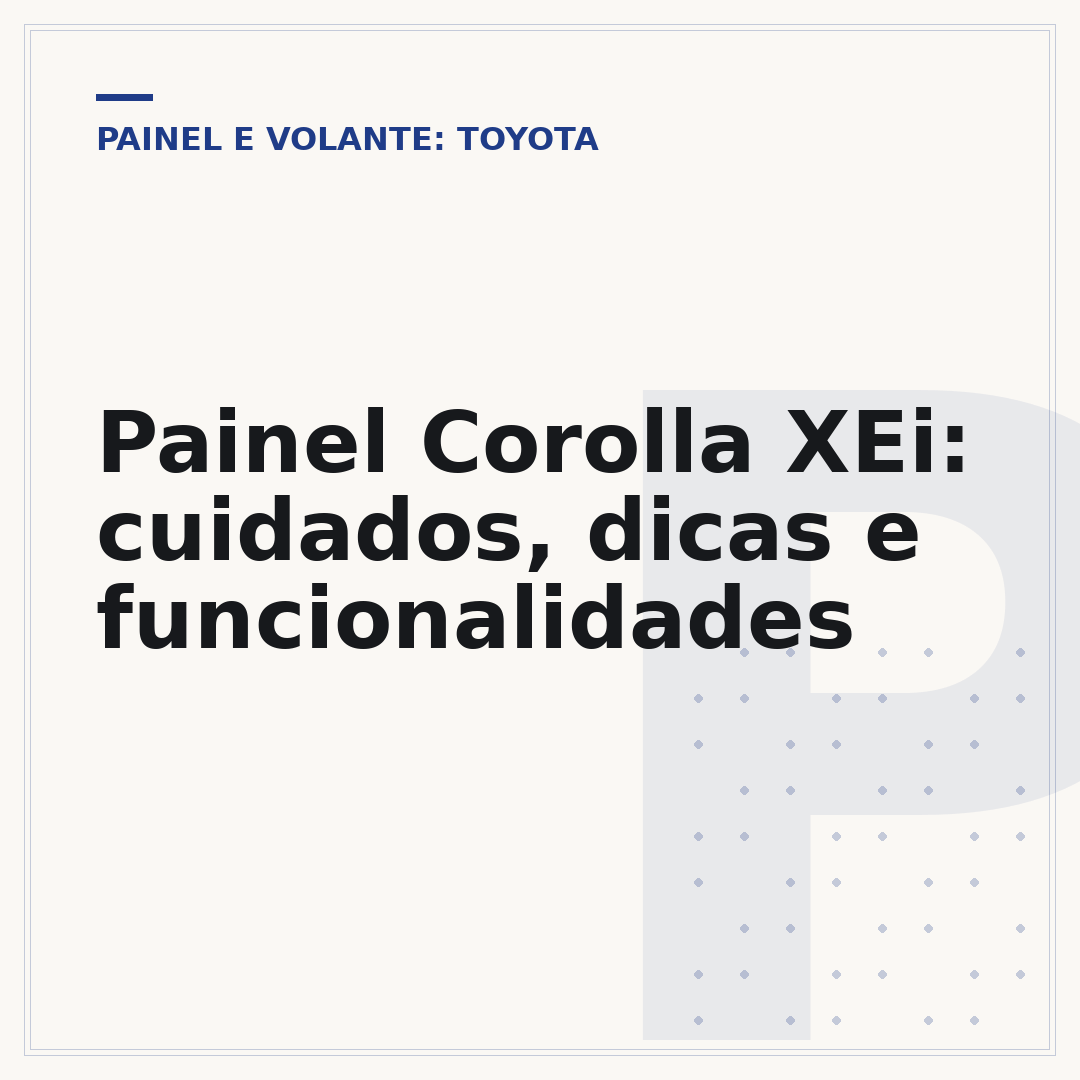 Painel Corolla XEi: cuidados, dicas e funcionalidades