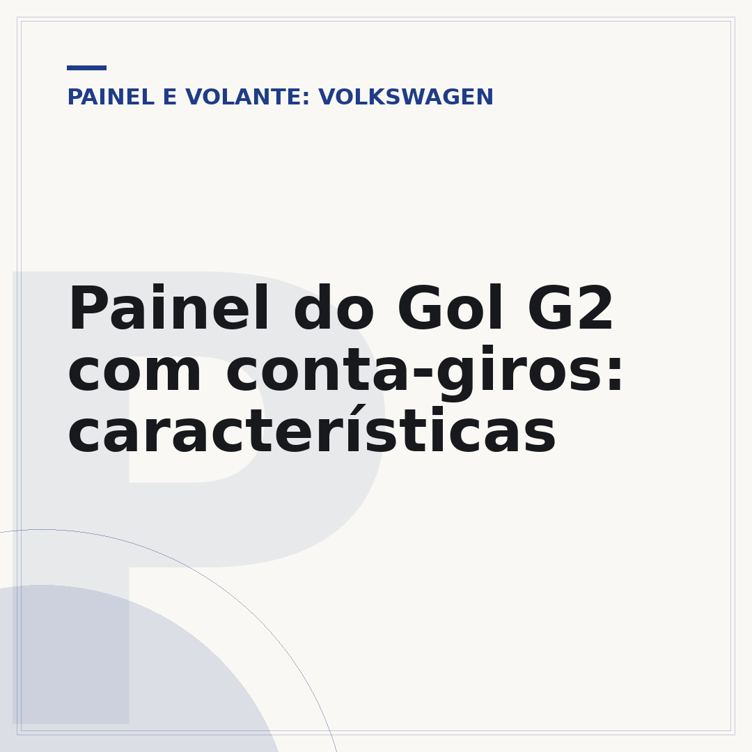 Painel do Gol G2 com conta-giros: características