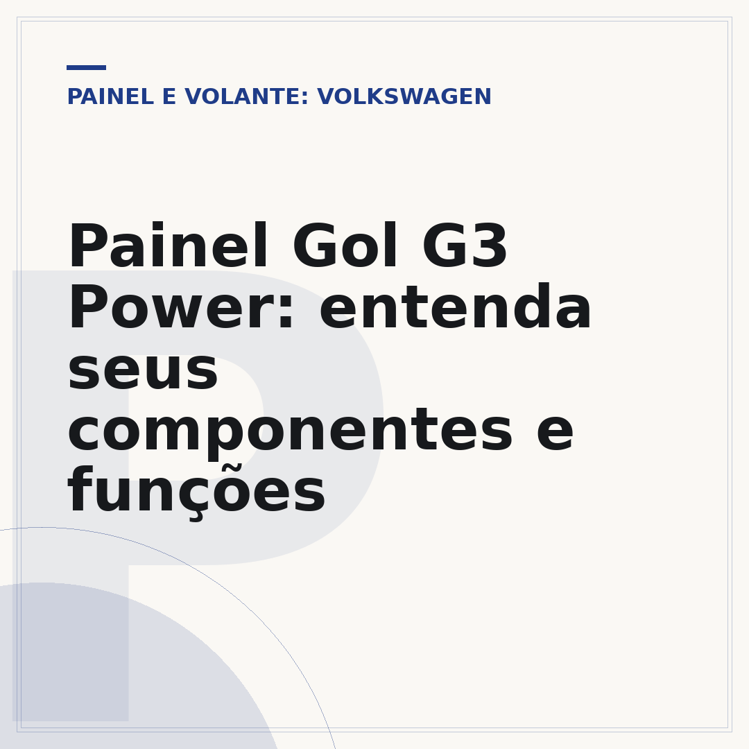 Painel Gol G3 Power: entenda seus componentes e funções