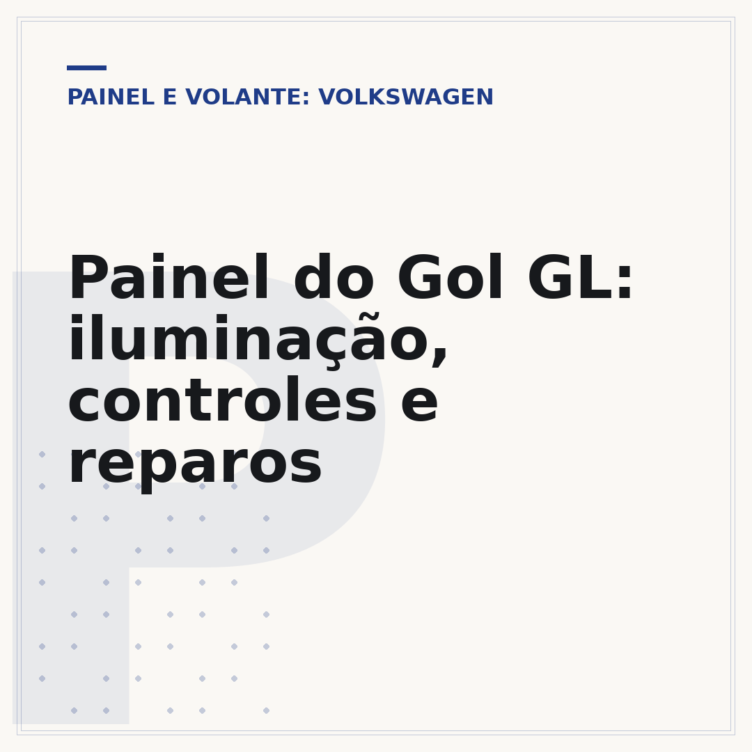 Painel do Gol GL: iluminação, controles e reparos
