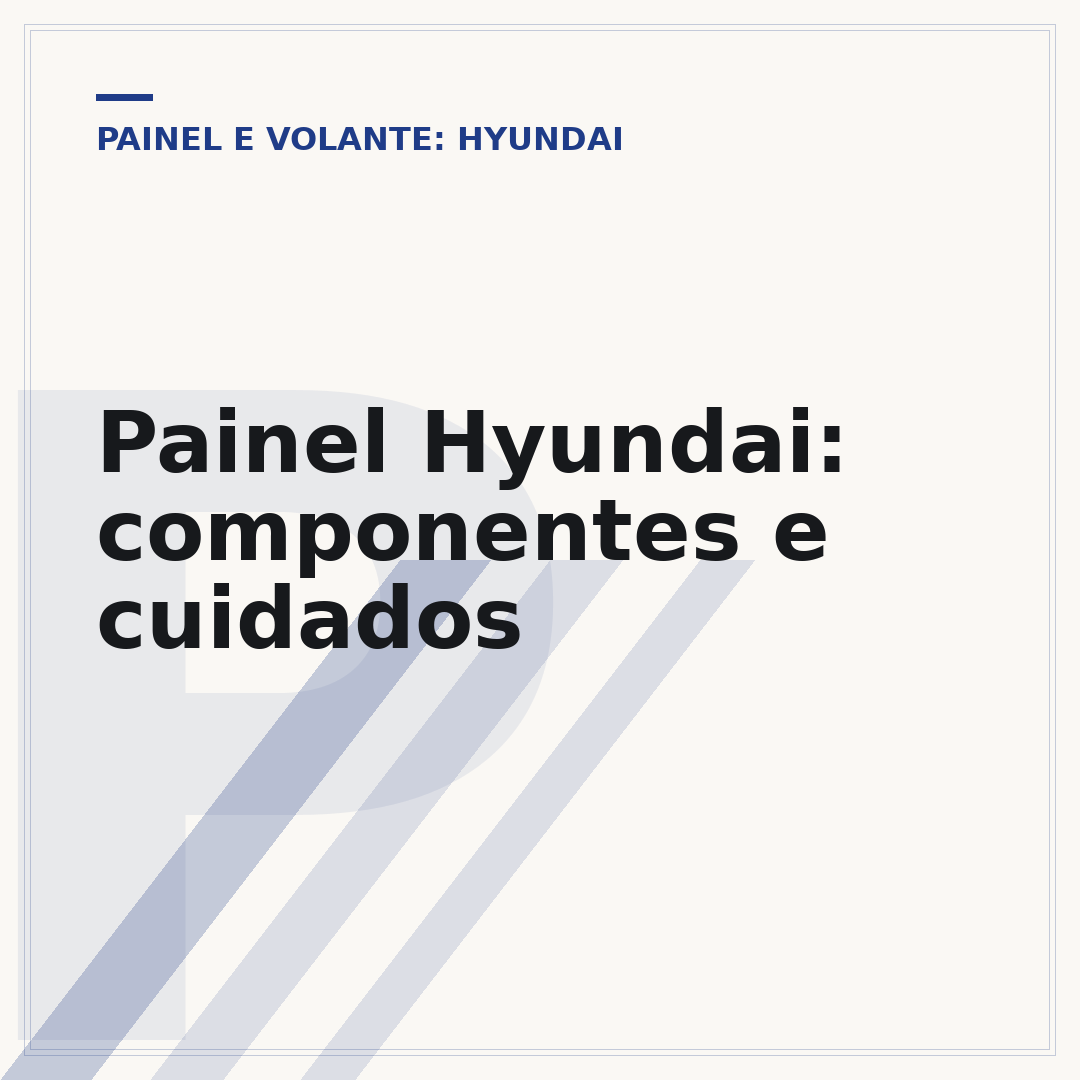 Painel Hyundai: componentes e cuidados