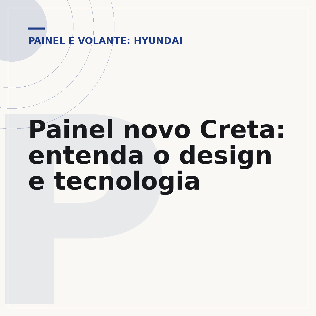 Painel novo Creta: entenda o design e tecnologia