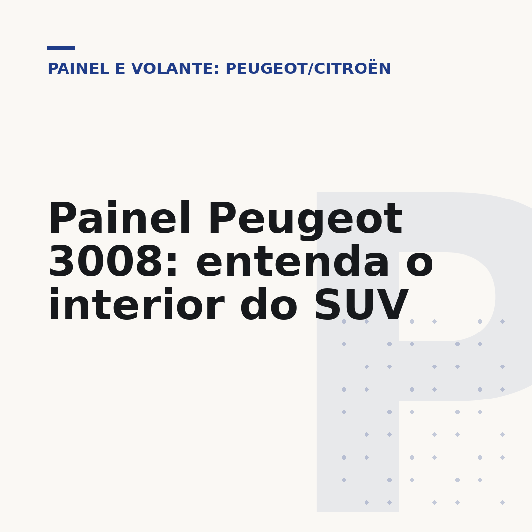 Painel Peugeot 3008: entenda o interior do SUV