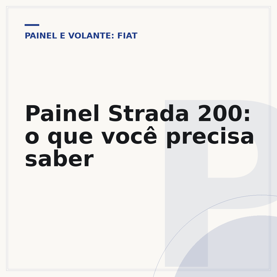Painel Strada 200: o que você precisa saber