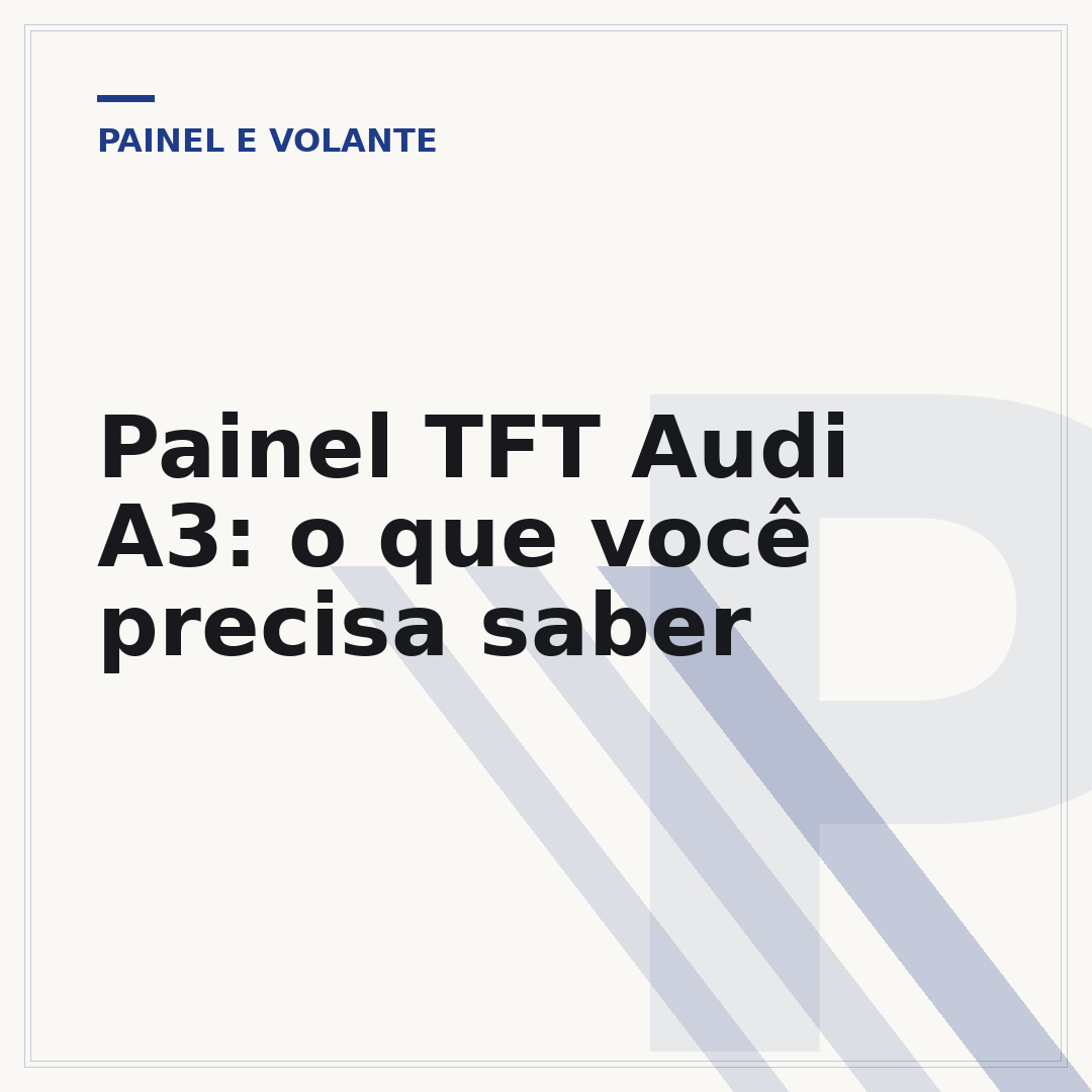 Painel TFT Audi A3: o que você precisa saber