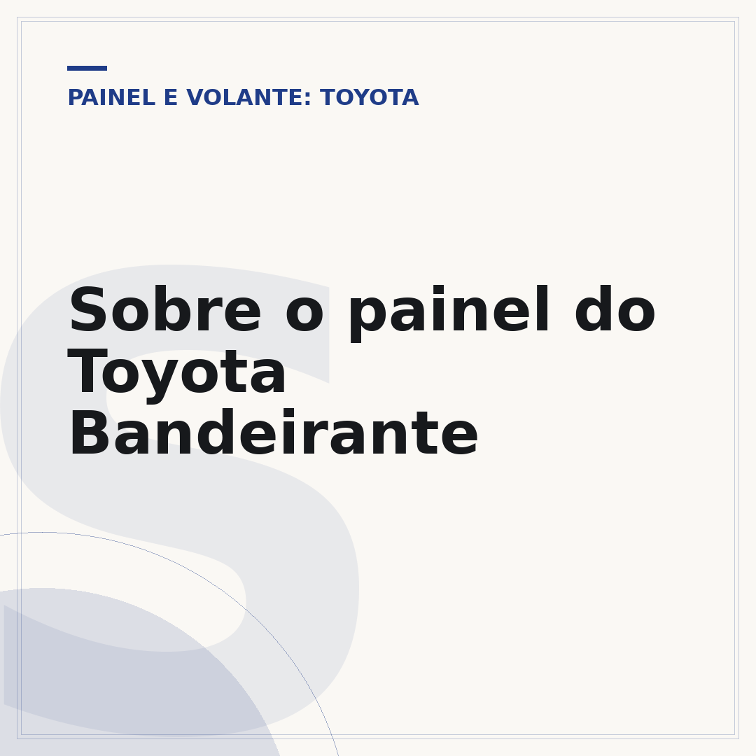Sobre o painel do Toyota Bandeirante