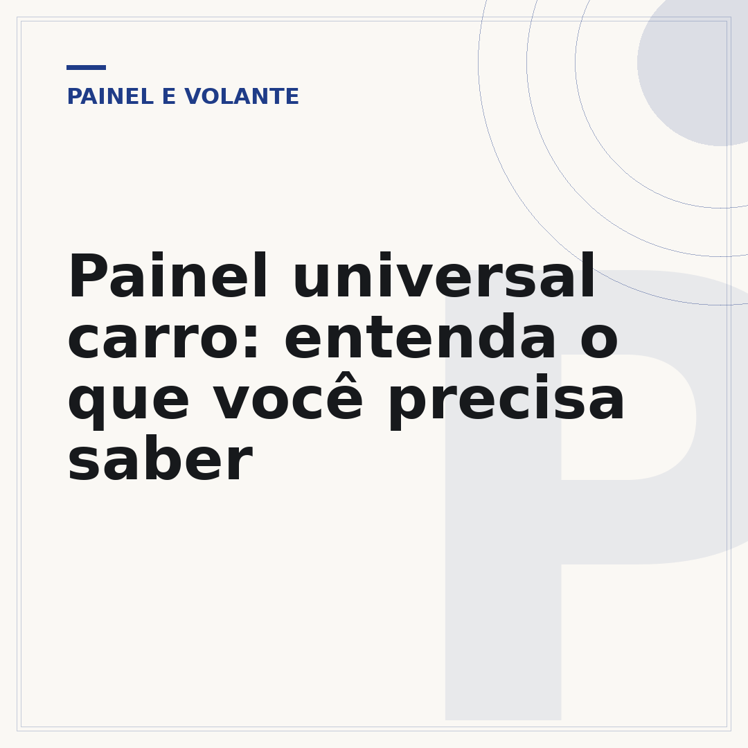 Painel universal carro: entenda o que você precisa saber