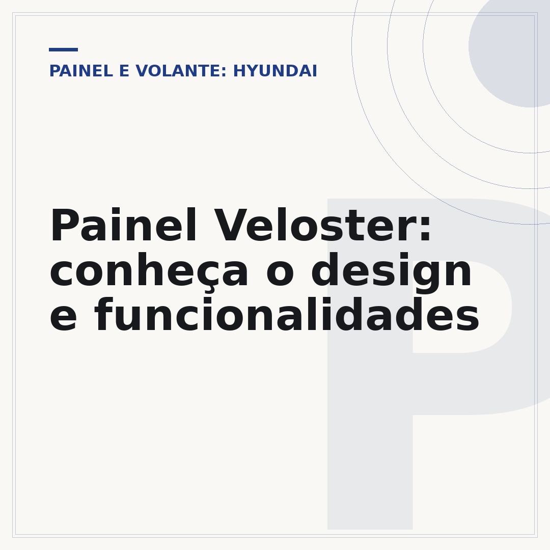 Painel Veloster: conheça o design e funcionalidades