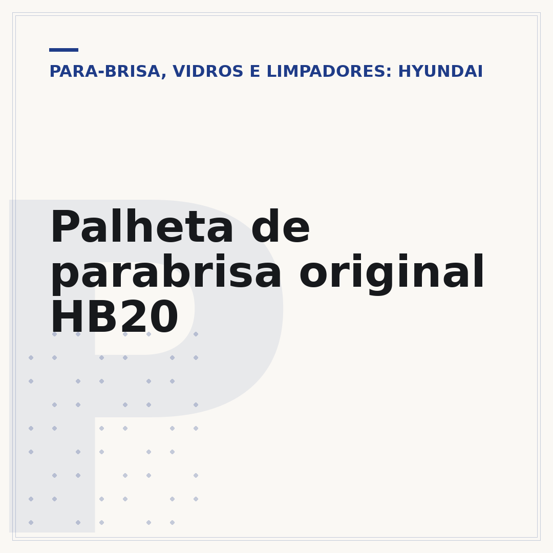 Palheta de parabrisa original HB20