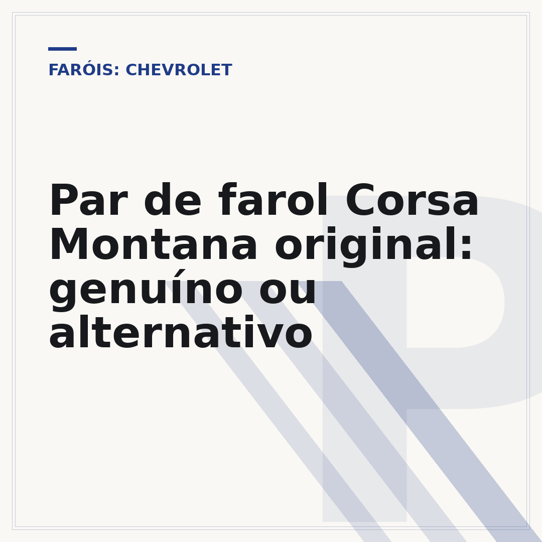 Par de farol Corsa Montana original: genuíno ou alternativo