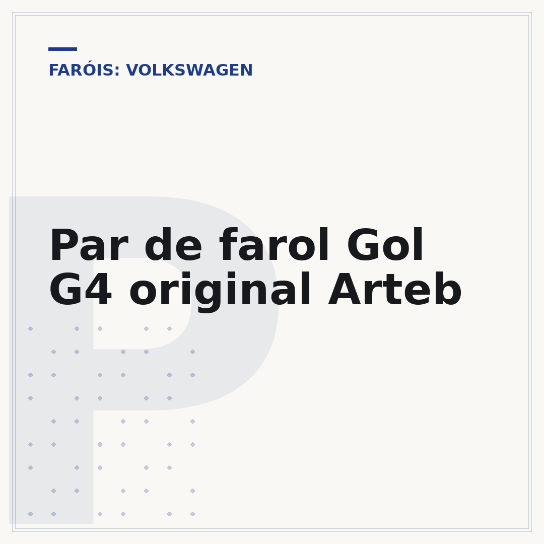 Par de farol Gol G4 original Arteb