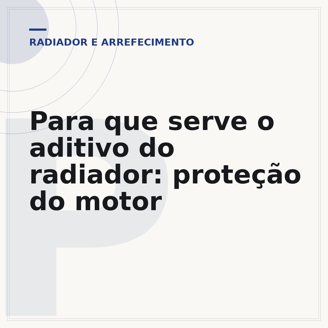 Para que serve o aditivo do radiador: proteção do motor