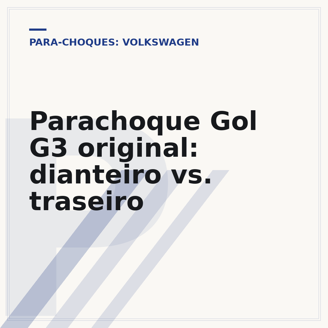 Parachoque Gol G3 original: dianteiro vs. traseiro