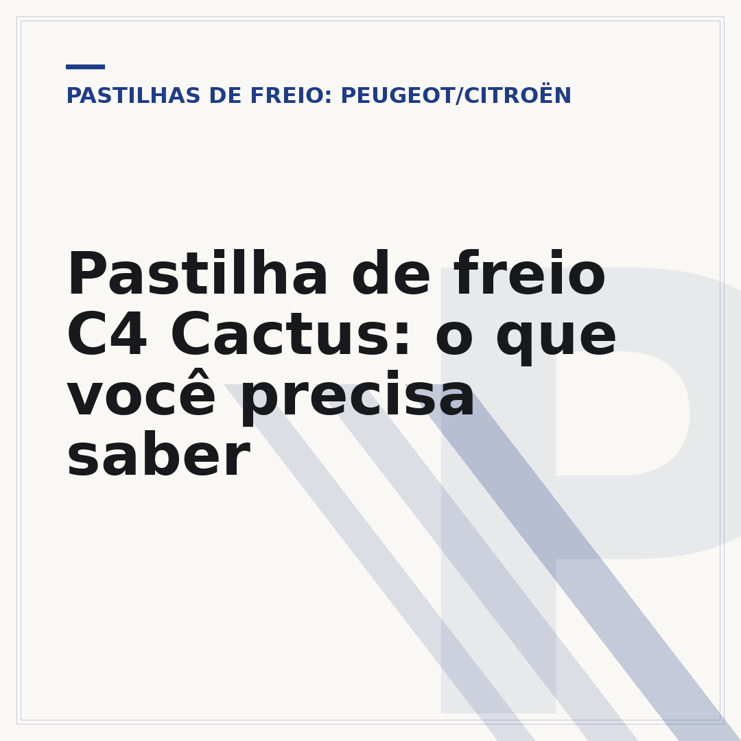 Pastilha de freio C4 Cactus: o que você precisa saber
