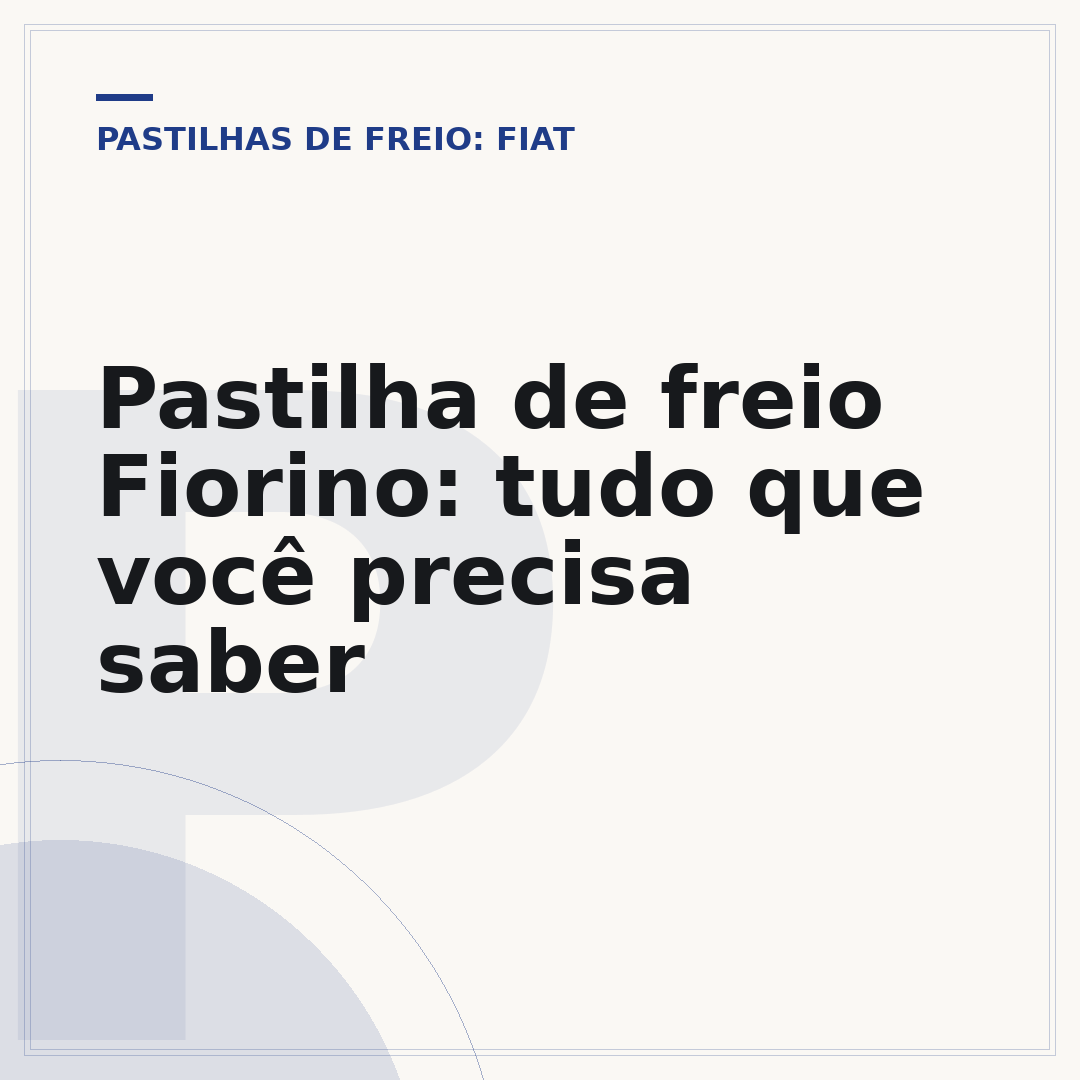 Pastilha de freio Fiorino: tudo que você precisa saber