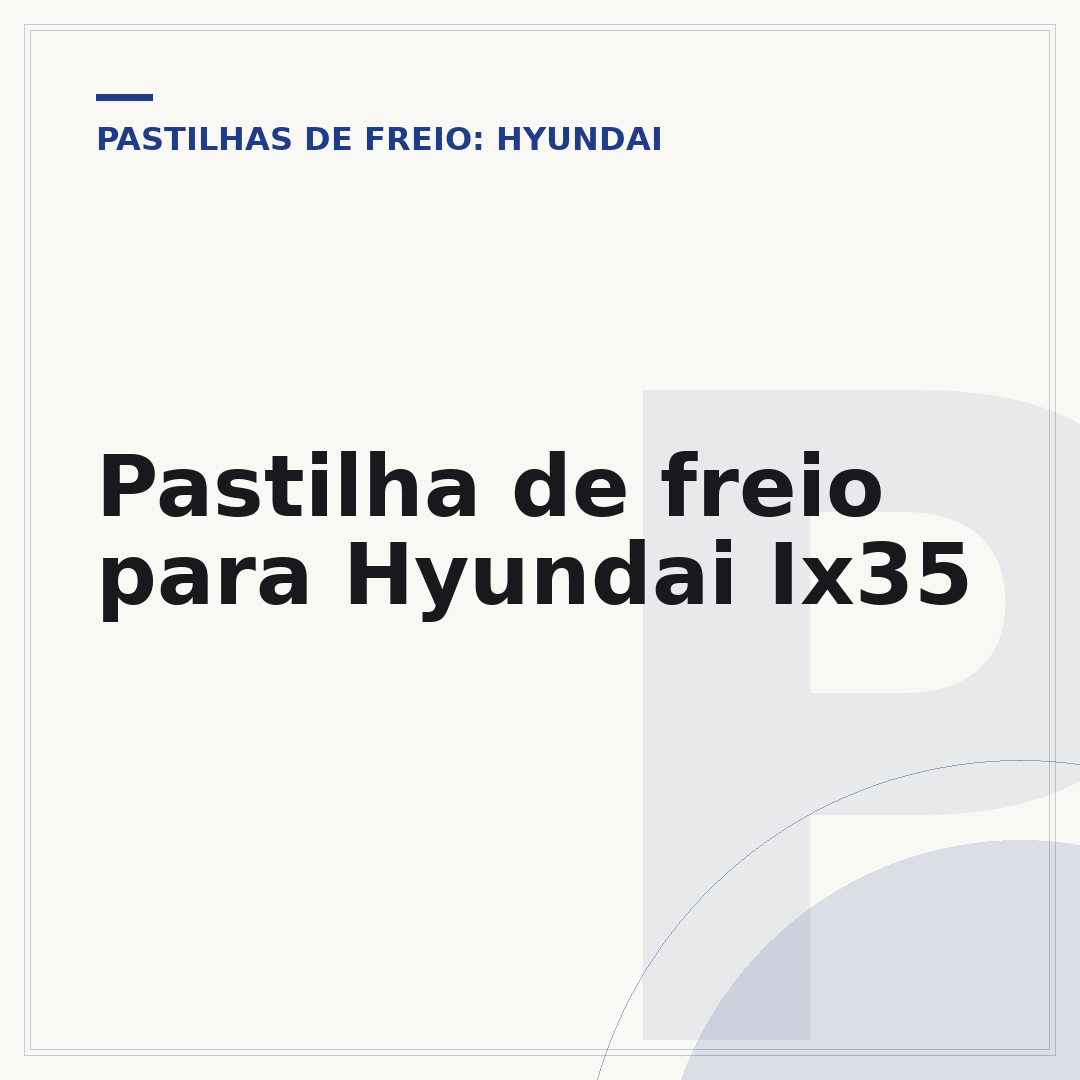 Pastilha de freio para Hyundai Ix35
