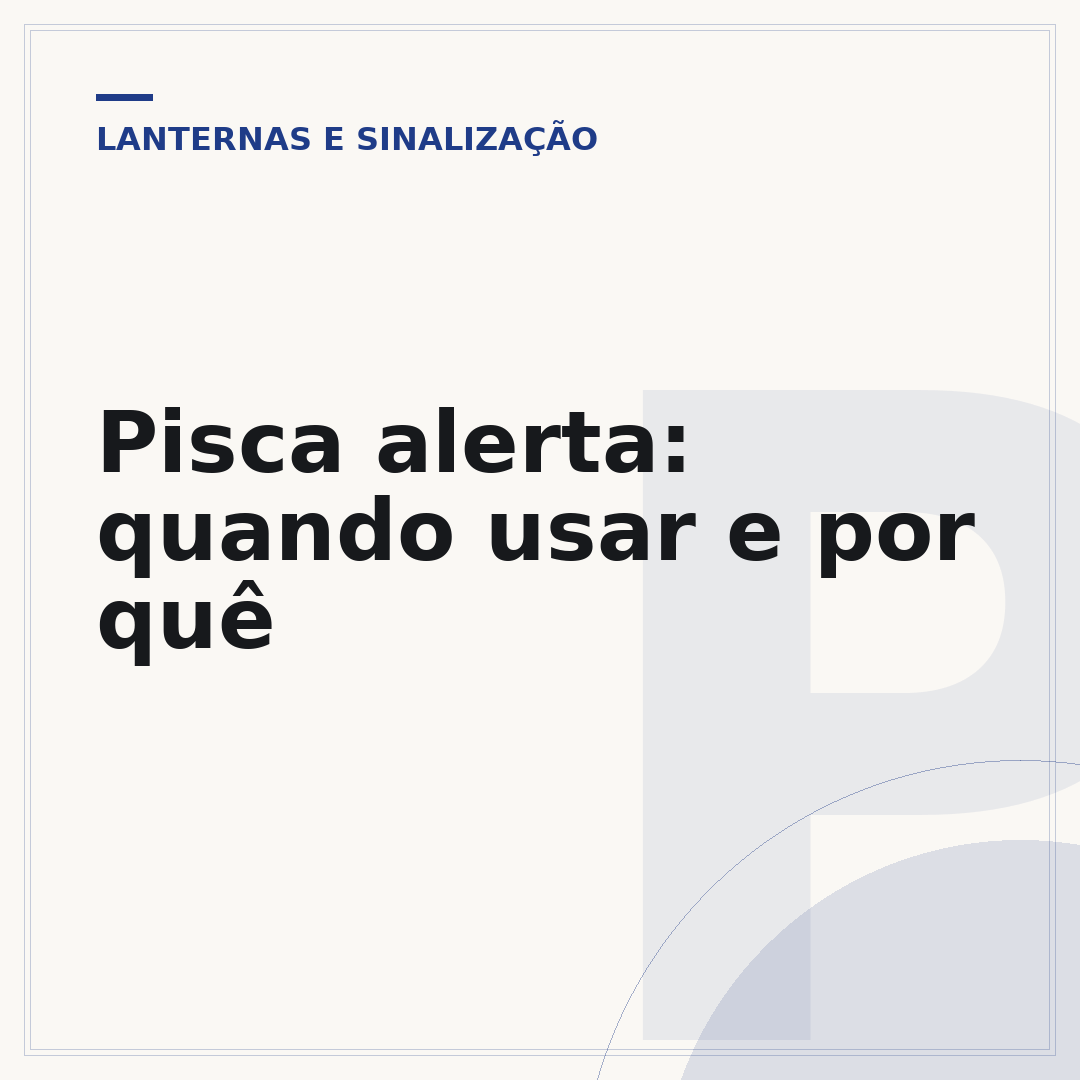 Pisca alerta: quando usar e por quê