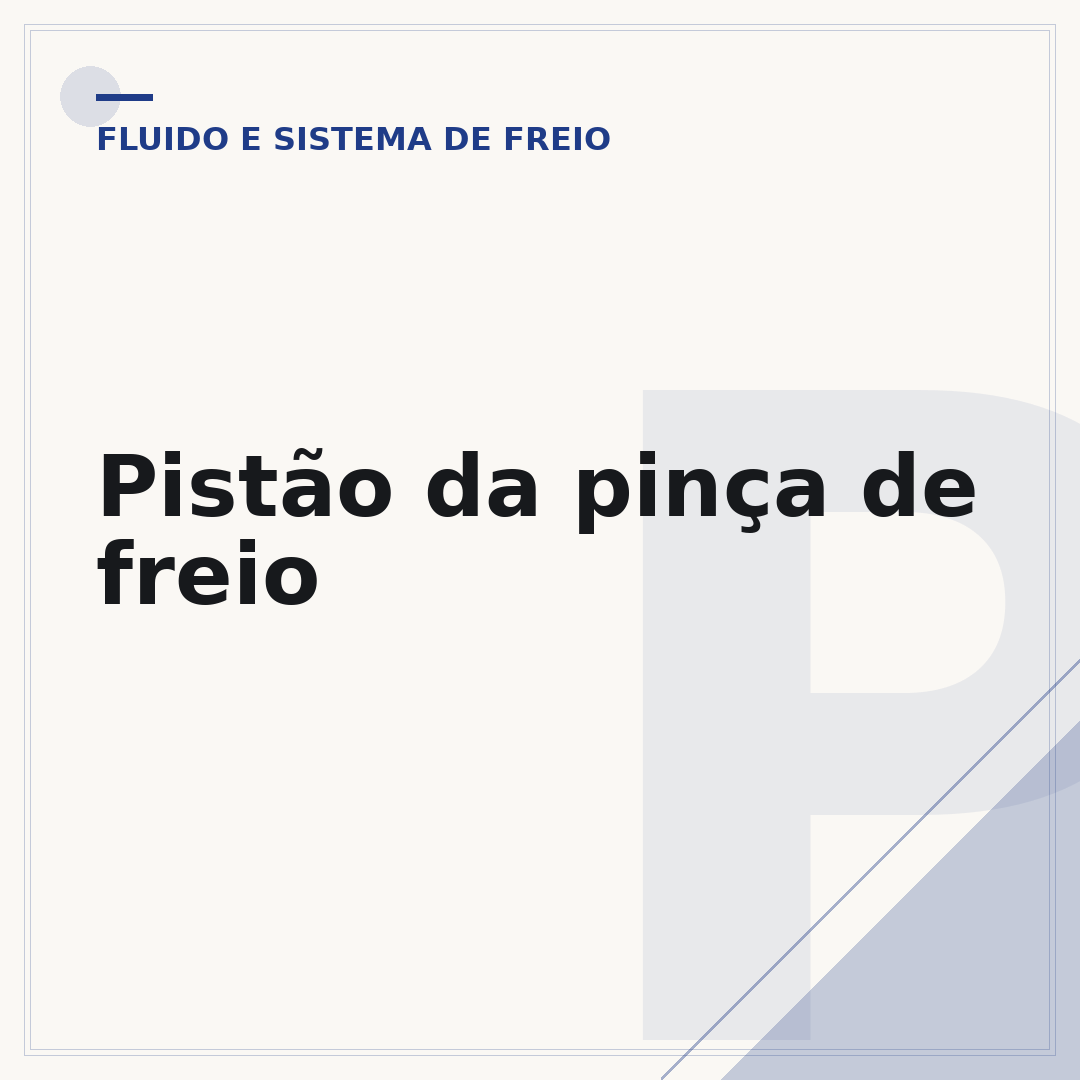 Pistão da pinça de freio
