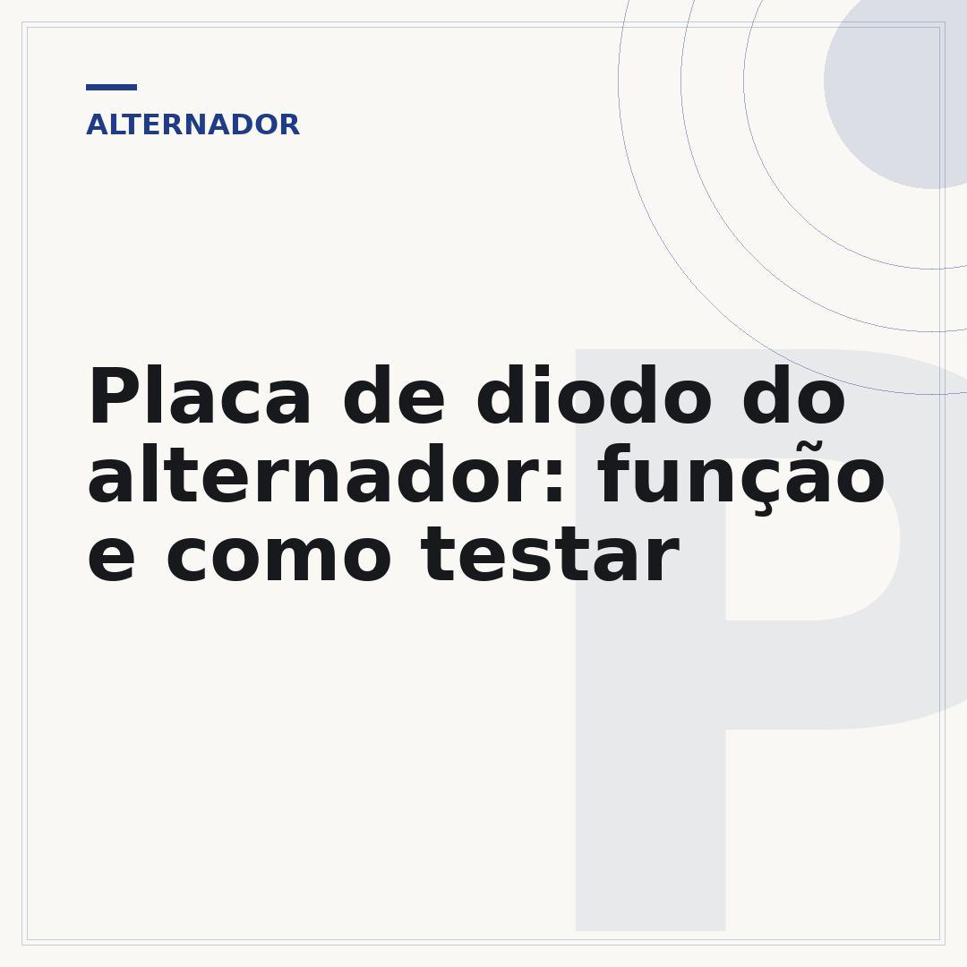 Placa de diodo do alternador: função e como testar