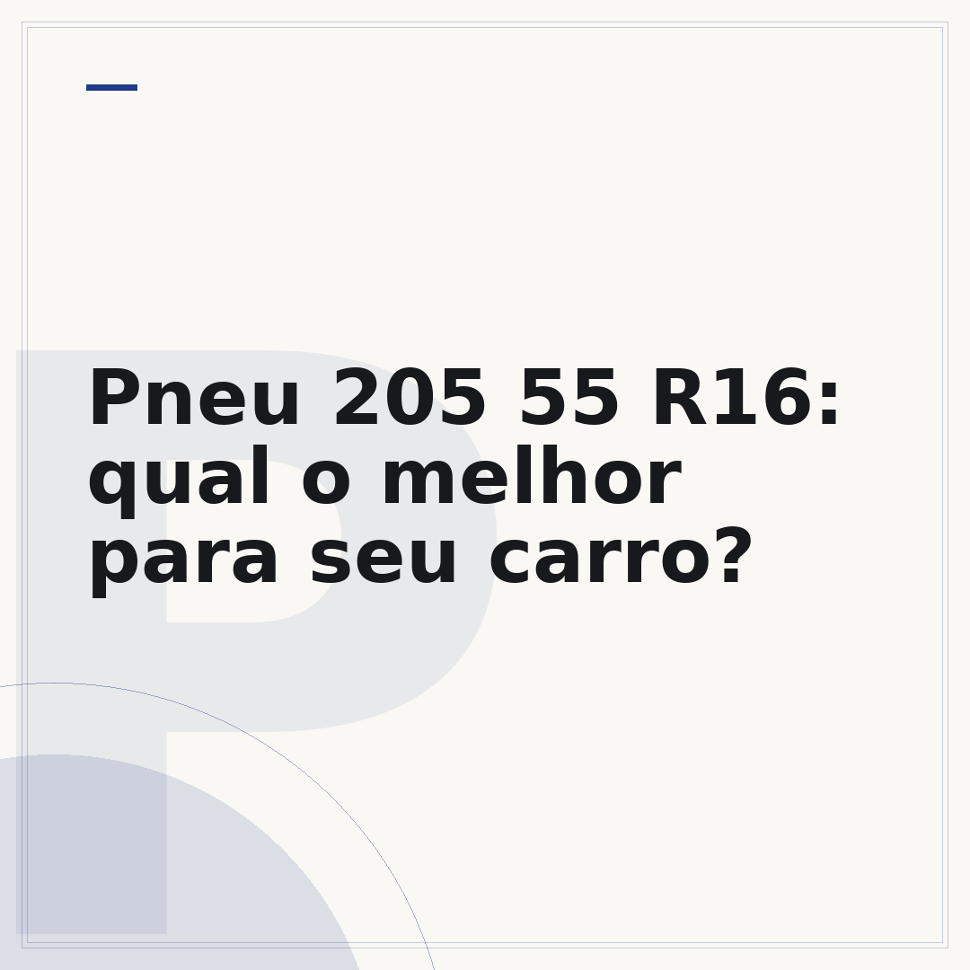 Pneu 205 55 R16: qual o melhor para seu carro?