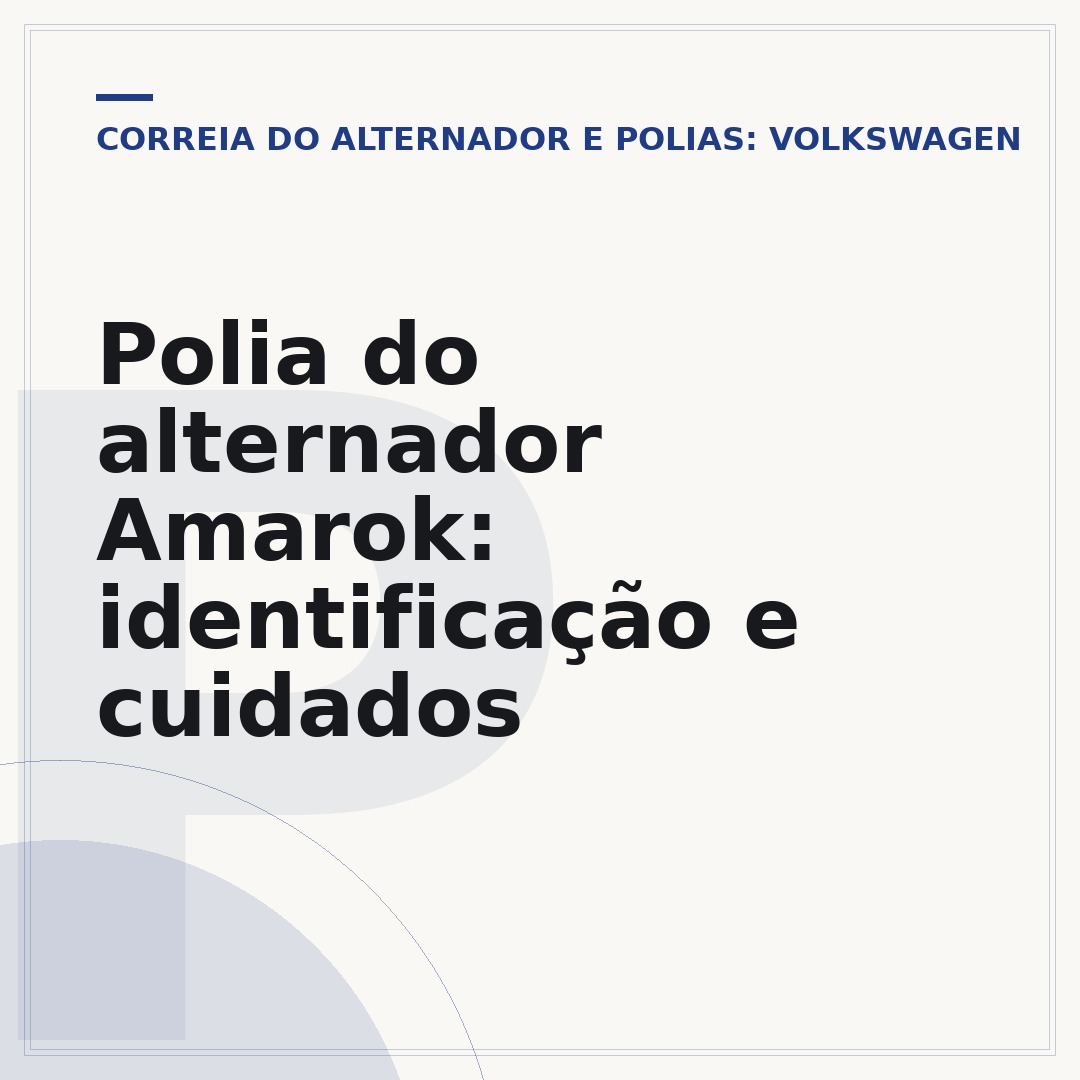 Polia do alternador Amarok: identificação e cuidados