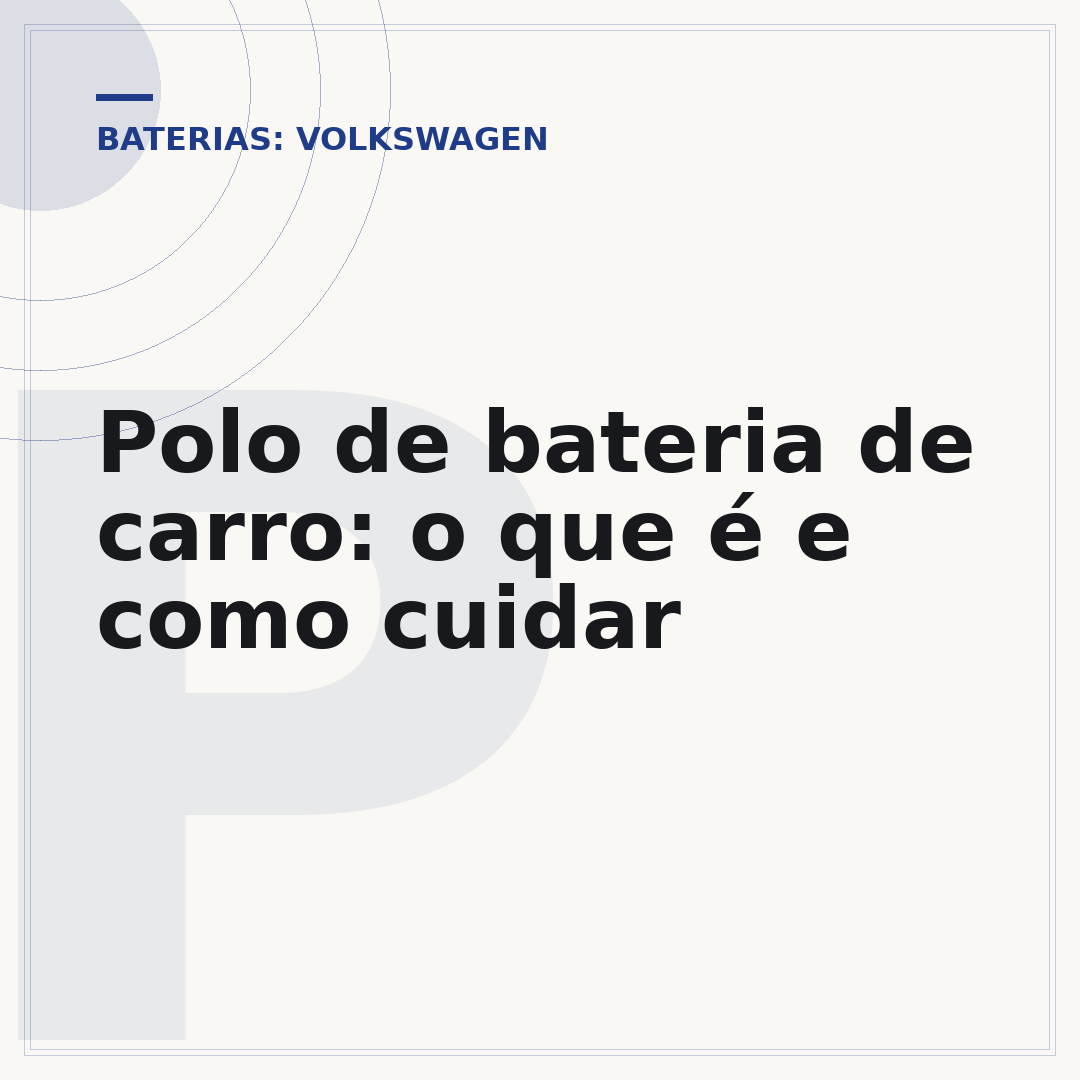 Polo de bateria de carro: o que é e como cuidar