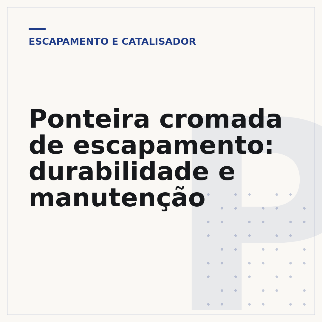 Ponteira cromada de escapamento: durabilidade e manutenção