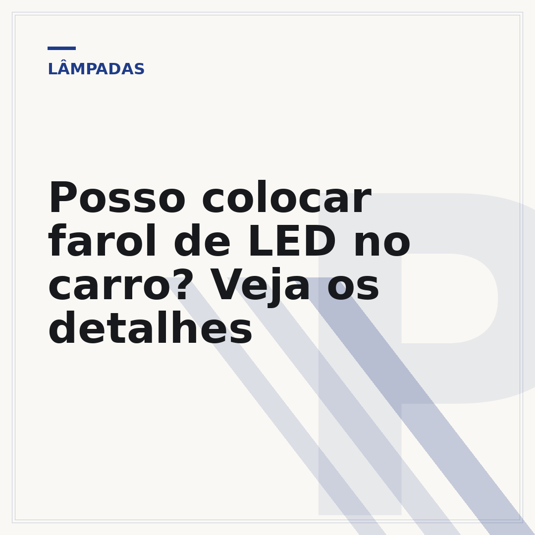 Posso colocar farol de LED no carro? Veja os detalhes