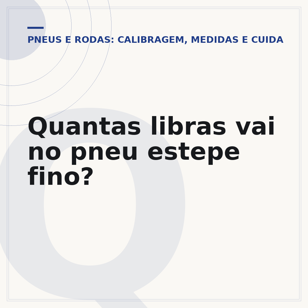 Quantas libras vai no pneu estepe fino?