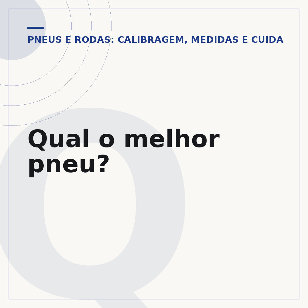 Qual o melhor pneu?