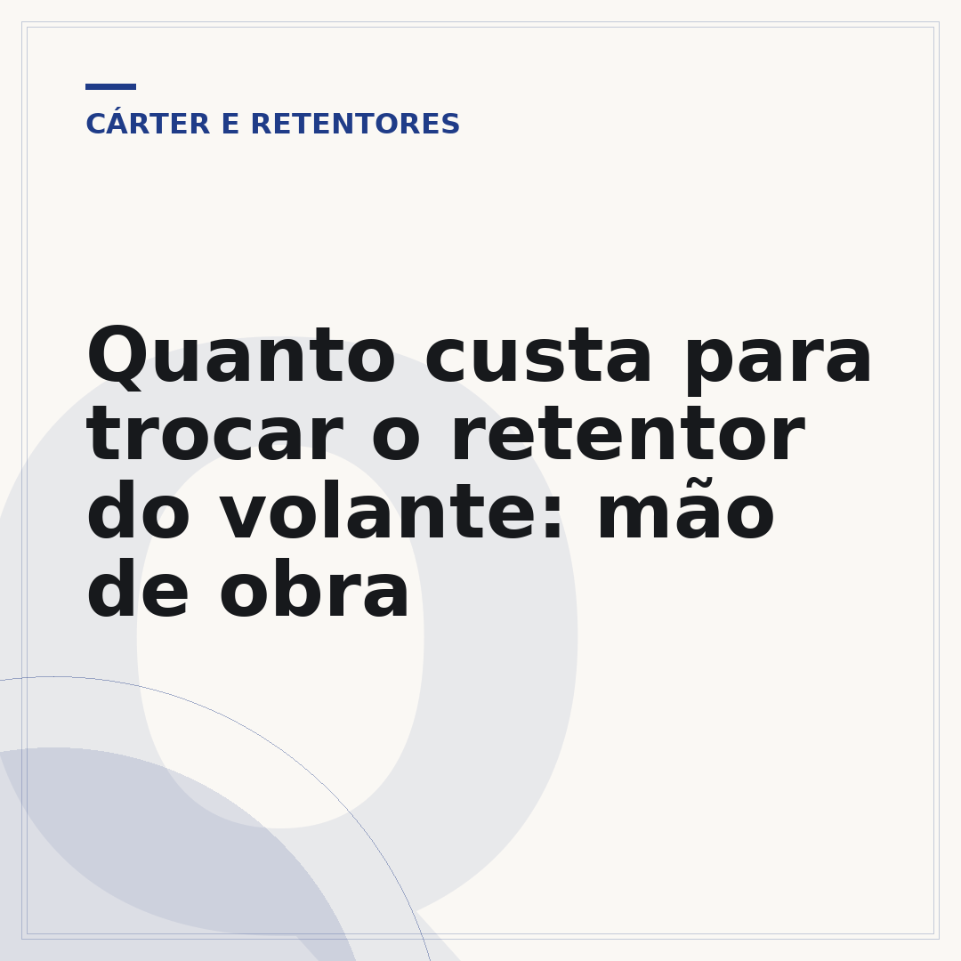 Quanto custa para trocar o retentor do volante: mão de obra